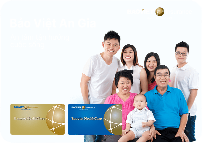 Bảo Việt An Gia - Bảo Hiểm Sức Khỏe Bảo Việt